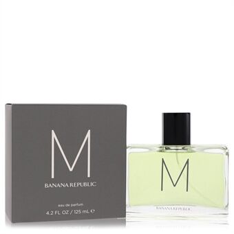 Banana Republic M by Banana Republic - Eau De Parfum Spray 125 ml - för män