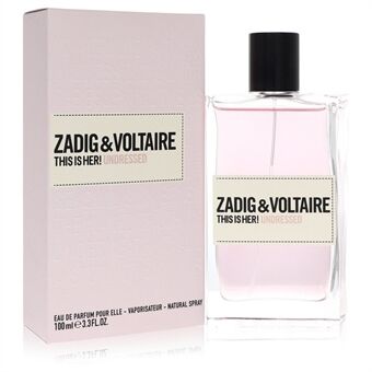 This is Her Undressed by Zadig & Voltaire - Eau De Parfum Spray 100 ml - för kvinnor