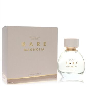 Victoria\'s Secret Bare Magnolia by Victoria\'s Secret - Eau De Parfum Spray 100 ml - för kvinnor